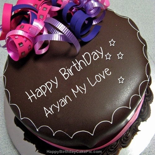 Happy Birthday Chocolate Cake For Aryan My Love