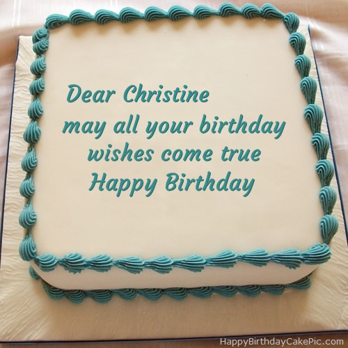 ️ Happy Birthday Cake For Christine