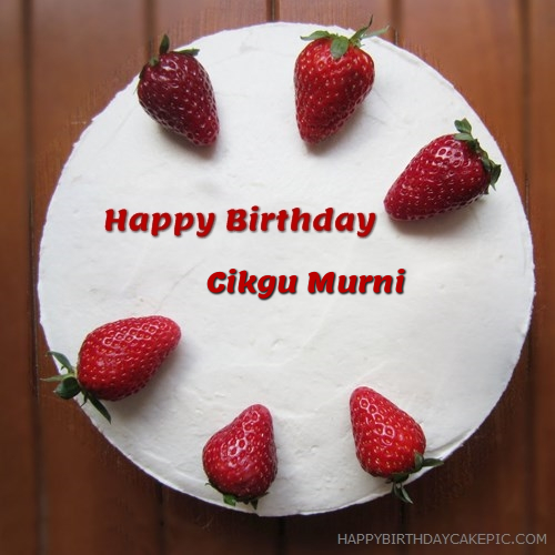 Strawberries Friends Birthday Cake For Cikgu Murni