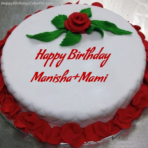 ❤️ Roses Happy Birthday Cake For Manisha di