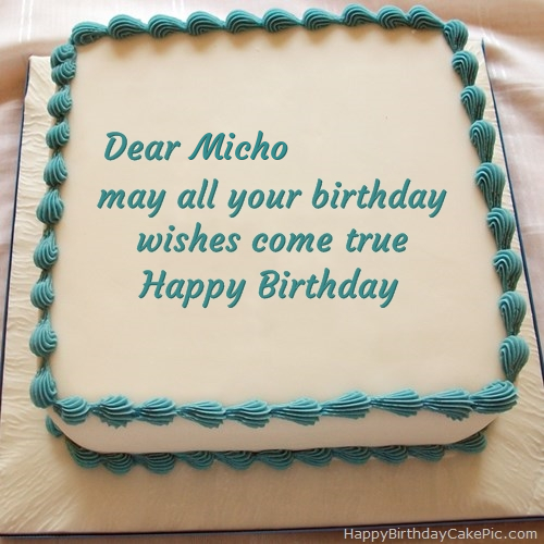 ❤️ Happy Birthday Cake For Micho