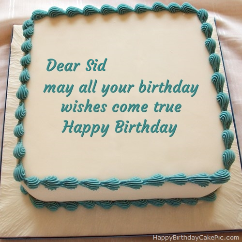 Happy Birthday Cake For Sid